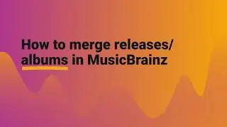 How to merge duplicate albums in MusicBrainz