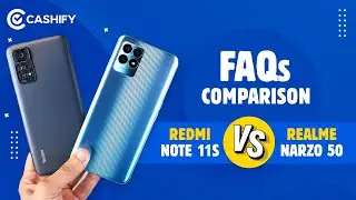 Redmi Note 11S Vs Realme Narzo 50 FAQs Comparison - 25 important questions answered