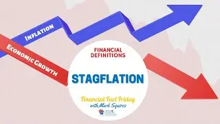Are We Experiencing Stagflation in 2022? 🤔  | Financial Definitions | Financial Fact Friday