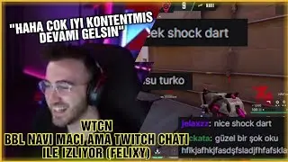 WtcN - BBL NAVİ Emea Maçı AMA Twitch Chati ile 1.Bölüm İzliyor (Felixy)