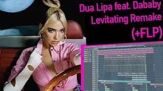 Dua Lipa feat. Dababy - Levitating Instrumental (FL Studio Remake)