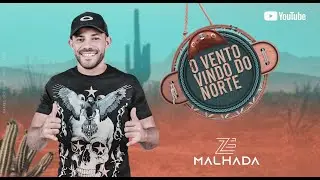 VENTO DO NORTE Zé Malhada Forrozão Atualizado 2024