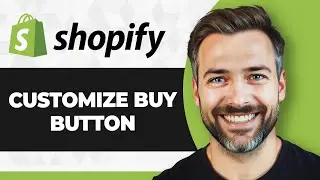 How to Customize Shopify Buy Button (Full 2026 Guide)
