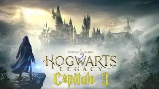 Hogwarts Legacy - Capítulo 3
