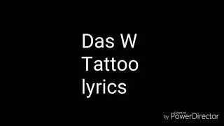 Das W - Tattoo (lyrics)