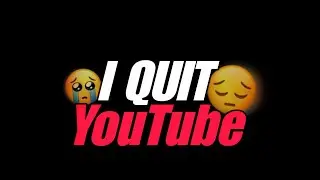 I Quit YouTube❗(But Why)⁉️