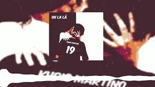Khris Martino - UH LA LÁ