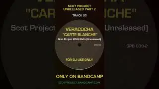 Veracocha - Carte Blanche - Scot Project 2024 refix