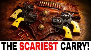 The DEADLIEST Old West Carry Styles Used By Cowboys