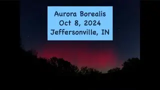 Aurora Borealis - Northern Lights - Southern Indiana October 8th, 2024 12:58 AM EST