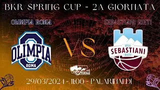 BKR Spring Cup 2024 - Olimpia Roma vs Sebastiani Rieti