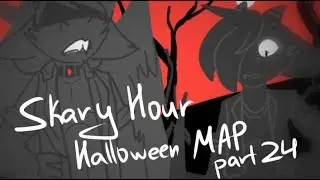 Skary Hour - Halloween MAP || Part 24