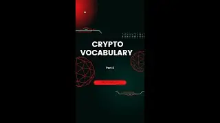 Crypto vocabulary part 2