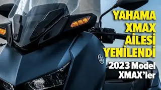 Yamaha XMAX Ailesi Yenilendi | 2023 Model XMAX Ailesini Konuştuk