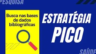 Busca nas Bases de Dados Bibliográficas - PICO