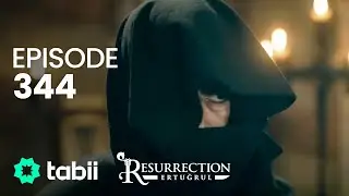 Resurrection: Ertuğrul | Episode 344