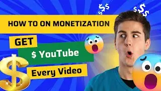 How To Get Monetized On Youtube - Add On Youtube - Video Monetization Process