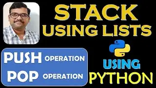 STACK IMPLEMENTATION USING LISTS IN PYTHON || STACK OPERATIONS || PUSH , POP || DSA USING PYTHON