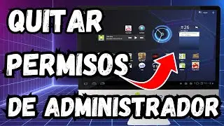 Cómo Quitar Permisos de Administrador en Windows 10