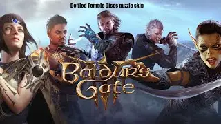 Baldur's Gate 3 Early Access Defiled Temple disc puzzle skip