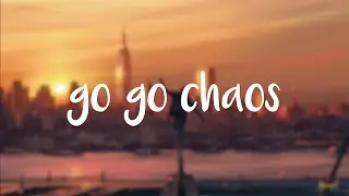 Go Go Chaos⎪Bonjah ‣Lyrics