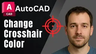 AutoCAD: How to Change Crosshair Color (2025 Tutorial)