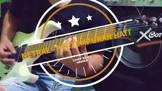 Netral - Pertempuran Hati (cover)