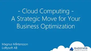 Cloud Computing: A Strategic Move for Your Business Optimization