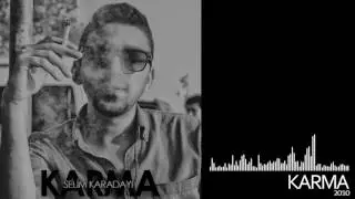 Selim Karadayı (arafyaren) - Karma