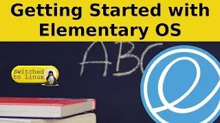 Getting Started with Elementary OS