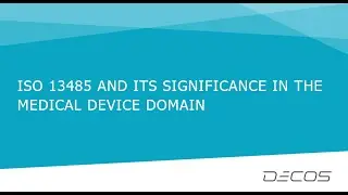 ISO 13485 and its significance in the medical device domain