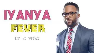 Iyanya – Fever (Lyrics Video)