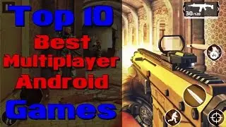 Top 10 Best Multiplayer Android Games - TIC TECH TV