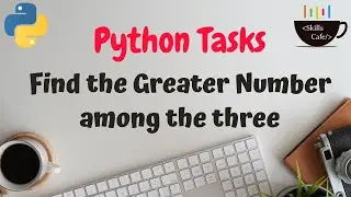 Python Task - Greater Than 3 Numbers - Python Tutorials