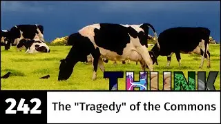 242. The "Tragedy" of the Commons