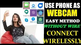 How To Use Phone As A Webcam | Convert Smartphone To A PC Camera | Easy Method In Hindi 2021