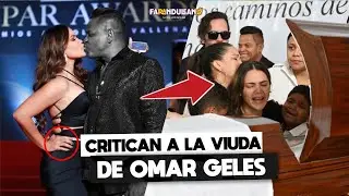 POR ESTA RAZÓN ESTAN CRITICANDO A LA VIUDA DE OMAR GELES.