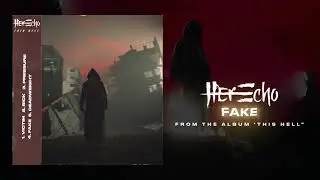 Her Echo-Fake (Official)