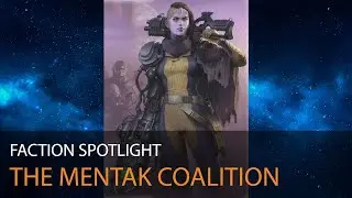 Faction Spotlight E16 : The Mentak Coalition