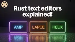Rust-Powered Editors You Need to Try!