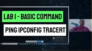Lab 1   Basic Network, Ping, IPConfig and Tracert