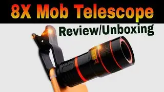 8x Telescope Mobile Lens Review Unboxing