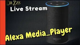Alexa Media Player for Home Assistant - Update