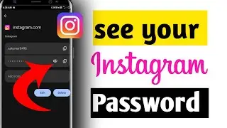 How to See Your Instagram Password If You Forgot It 2023