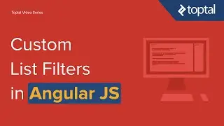 AngularJS Video Tutorial - Filtering a List of Items with a Custom List Filter