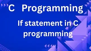 If statement in C  programming