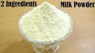 2 INGREDIENTS EASY MILK POWDER RECIPE – HOW TO MAKE MILK POWDER AT HOME