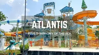 ATLANTIS WATER ADVENTURE ANCOL | Lihat juga Symphony of The Sea