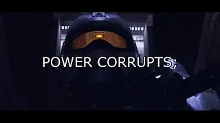 POWER CORRUPTS; (Halo 3 Machinima)