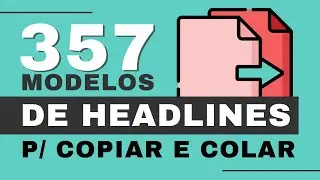 357 Modelos de Headlines para Você Copiar e Colar!